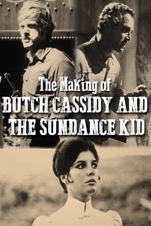 The Making Of 'Butch Cassidy and the Sundance Kid' official trailer poster
