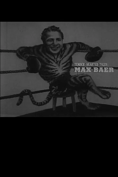 Tender Hearted Tiger: Max Baer official trailer poster