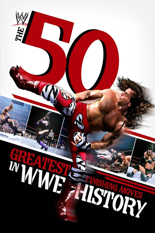The 50 Greatest Finishing Moves in WWE History official trailer poster