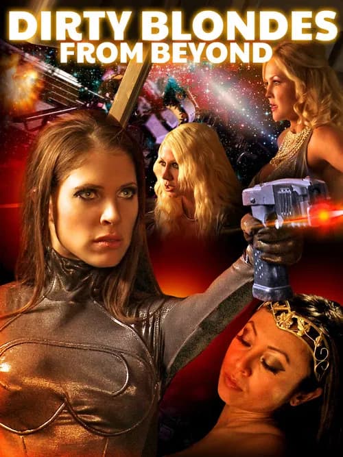 Dirty Blondes from Beyond official trailer poster