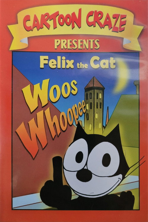 Cartoon Craze Presents Felix the Cat Woos Whoopee official trailer poster