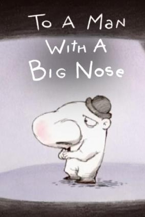 To a Man with a Big Nose official trailer poster