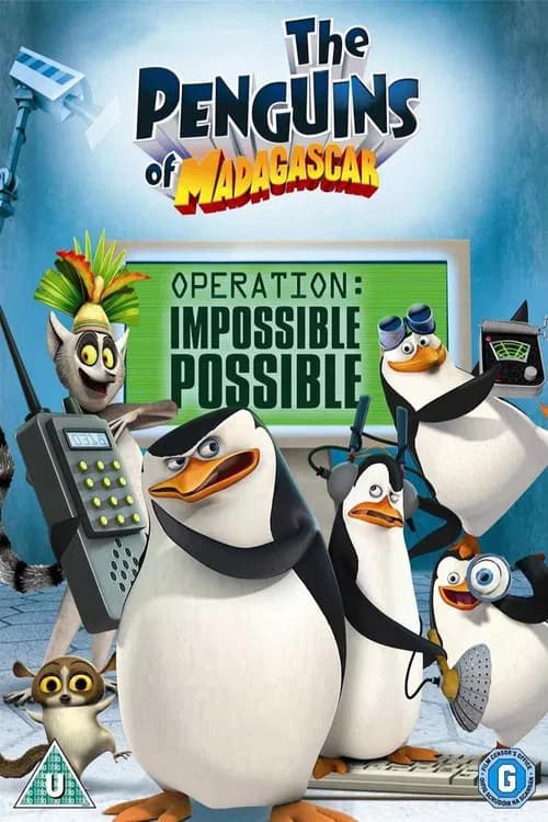 The Penguins of Madagascar – Operation: Impossible Possible official trailer poster