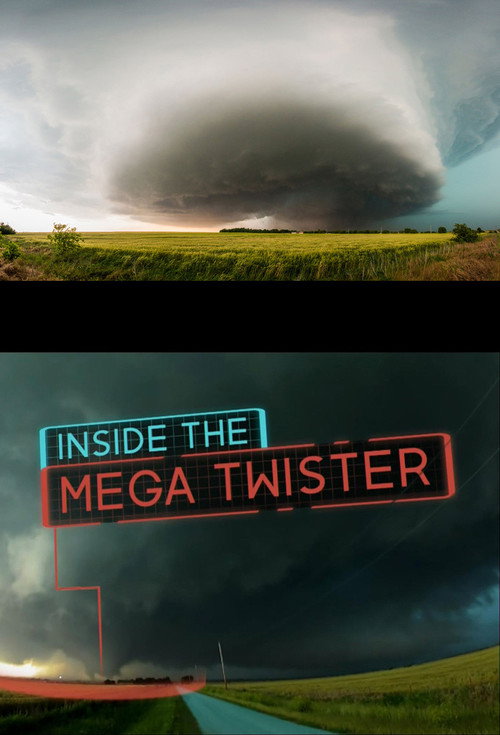 National Geographic: Inside the Mega Twister official trailer poster