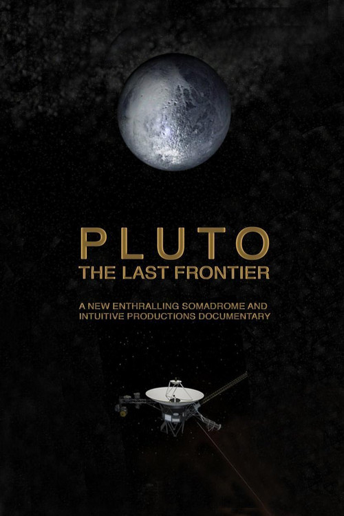 Pluto. The Last Frontier official trailer poster
