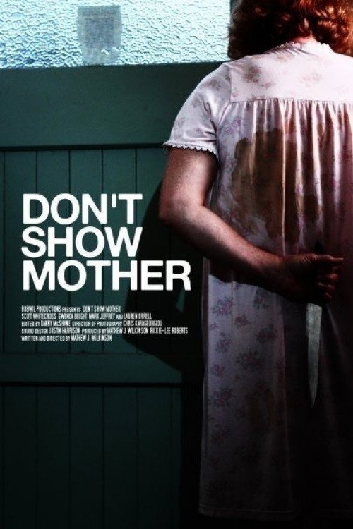 Don't Show Mother official trailer poster