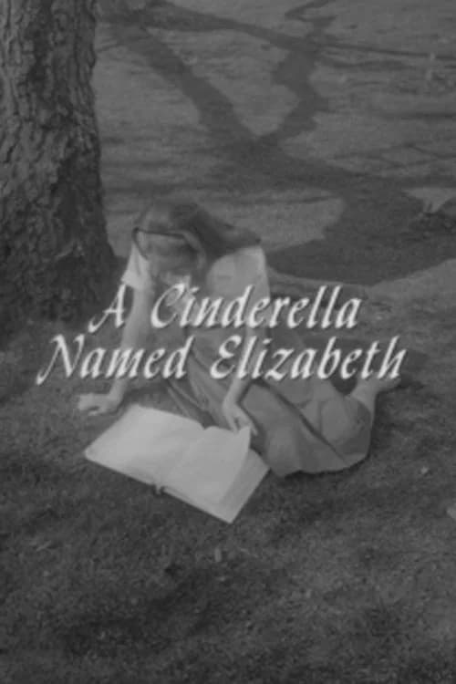 A Cinderella Named Elizabeth official trailer poster