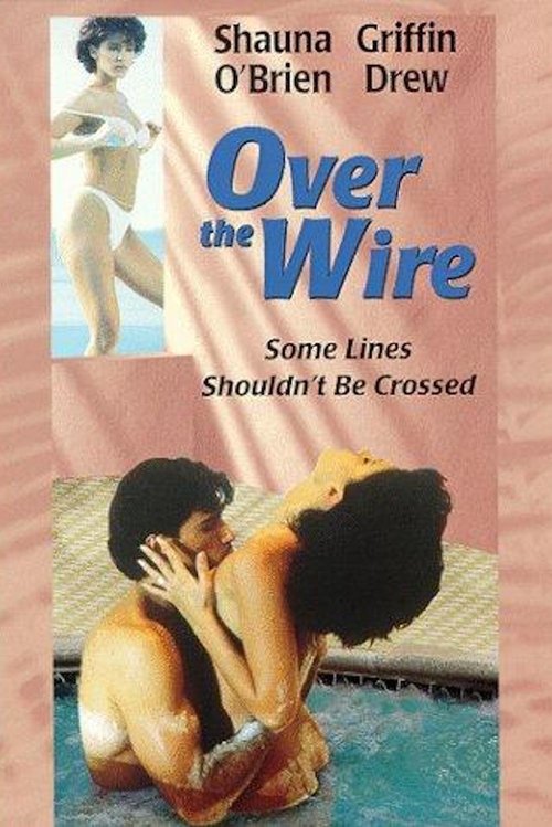 Over the Wire official trailer poster