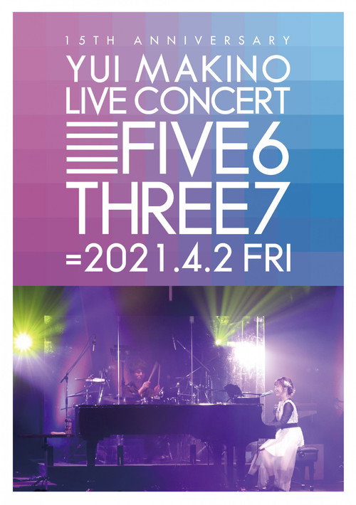 YUI MAKINO LIVE CONCERT FIVE6THREE7 official trailer poster