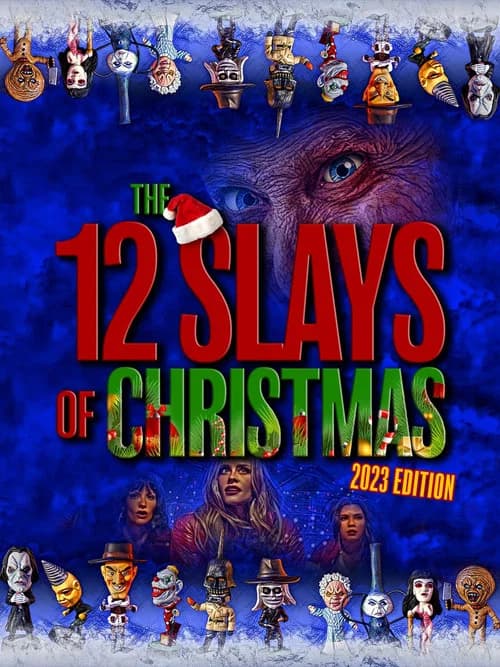 The 12 Slays of Christmas: 2023 Edition official trailer poster