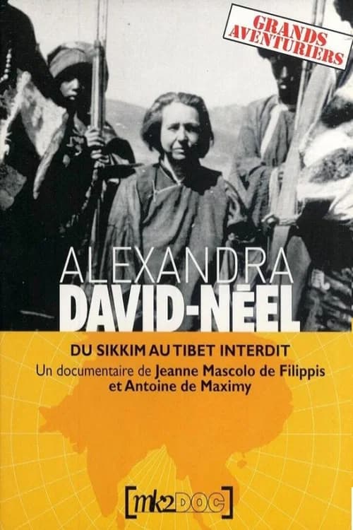 Alexandra David-Néel : Du Sikkim au Tibet Interdit official trailer poster