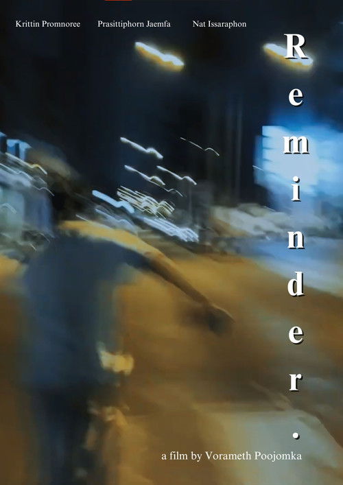 R e m i n d e r. (Director's cut) official trailer poster