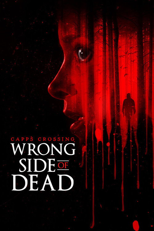 Capps Crossing: Wrong Side of Dead official trailer poster