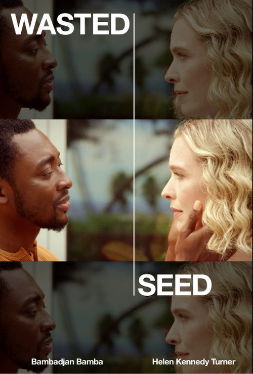 Wasted Seed official trailer poster
