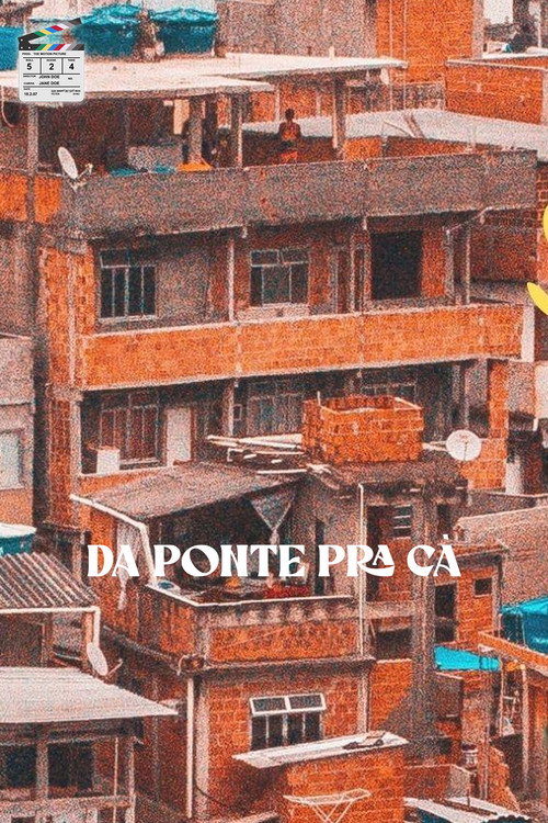 Da Ponte Pra Cá official trailer poster