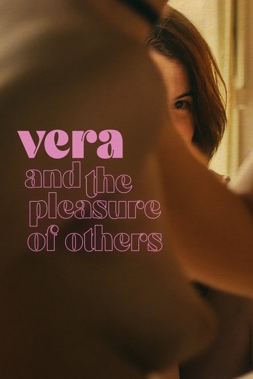 Vera and the Pleasure of Others official trailer poster