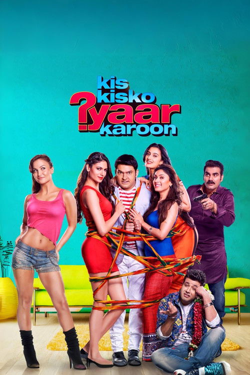 Kis Kisko Pyaar Karoon official trailer poster