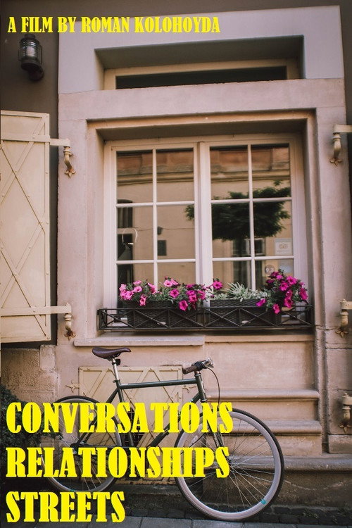 Conversations Relationships Streets official trailer poster