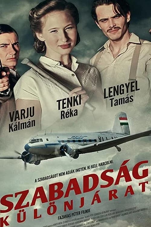 Szabadság - Különjárat official trailer poster
