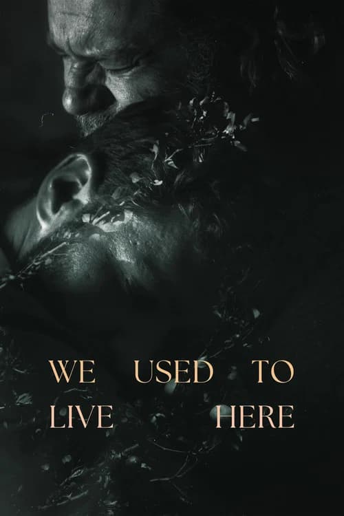 We Used To Live Here official trailer poster