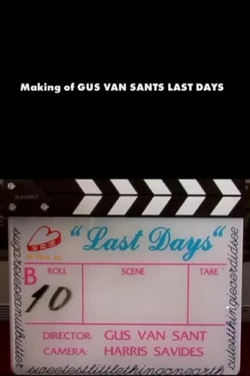 The Making of Last Days official trailer poster