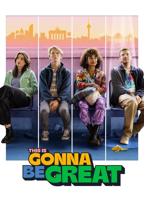 This Is Gonna Be Great official trailer poster