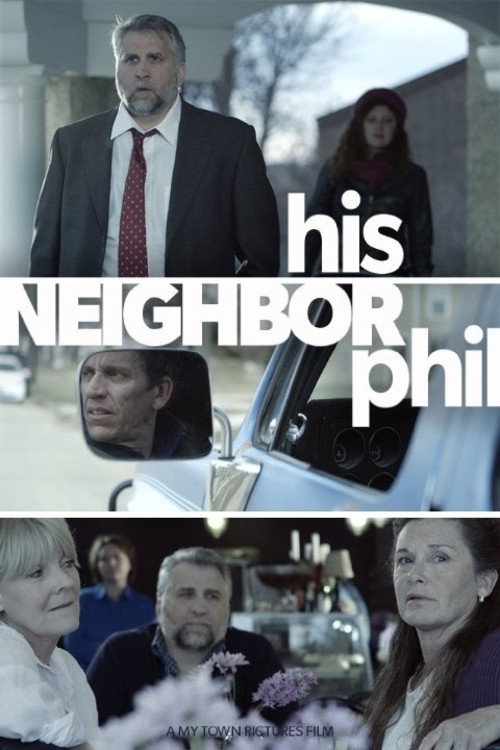 His Neighbor Phil official trailer poster