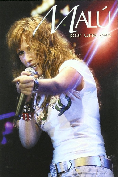 Malú - Por una vez official trailer poster