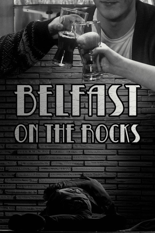 Belfast on the Rocks official trailer poster