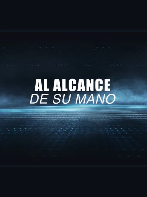 Al alcance de su mano official trailer poster