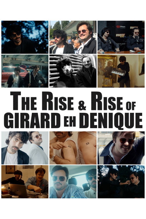 The Rise and Rise of Girard eh Denique official trailer poster