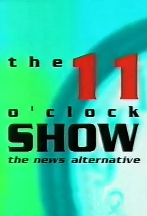 The 11 O'Clock Show official trailer poster