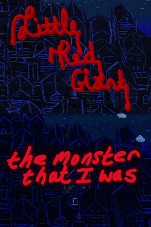 Little Red Giant, The Monster That I Was official trailer poster