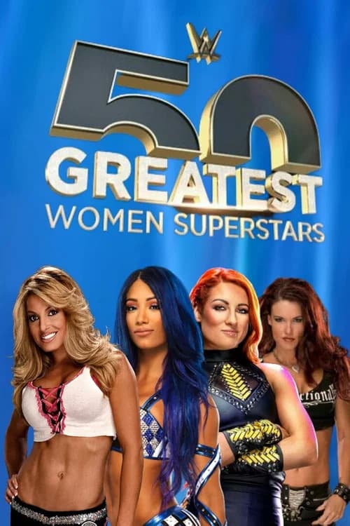WWE: 50 Greatest Women Superstars official trailer poster