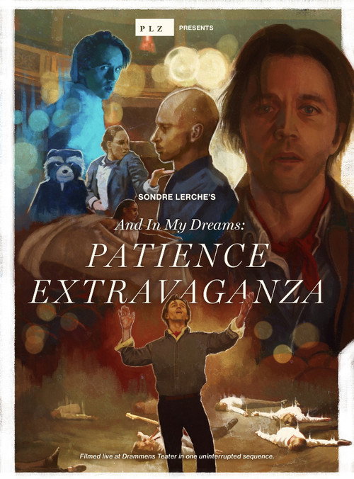 And In My Dreams: PATIENCE EXTRAVAGANZA official trailer poster