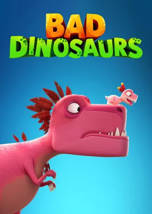 Bad Dinosaurs official trailer poster