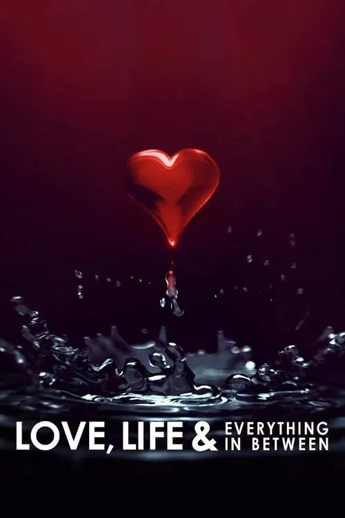 Love, Life & Everything in Between official trailer poster