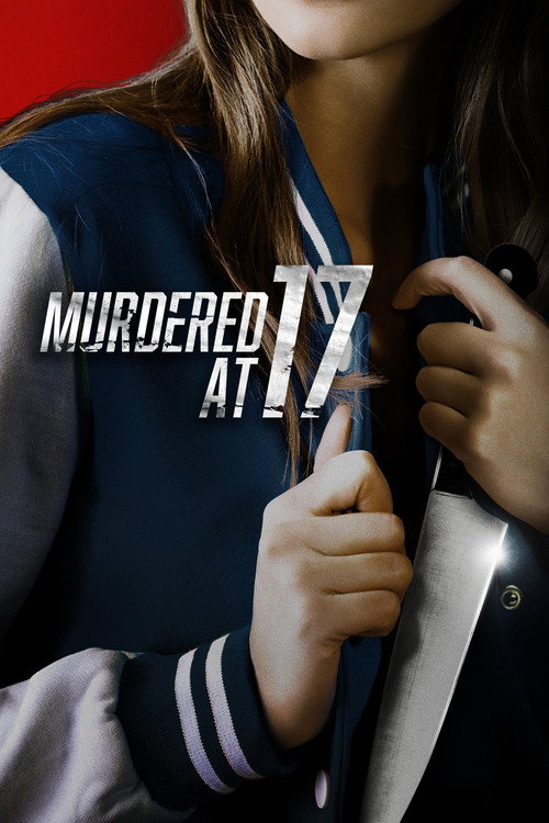 Murdered at 17 official trailer poster
