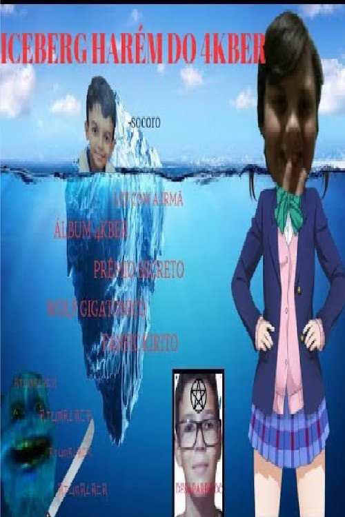 O MACABRO ICEBERG DO HAREM DO 4KBER official trailer poster
