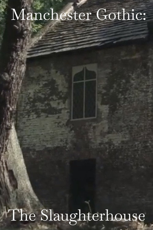 Manchester Gothic ‘The Slaughterhouse’ official trailer poster