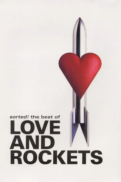 Sorted! The Best of Love and Rockets official trailer poster