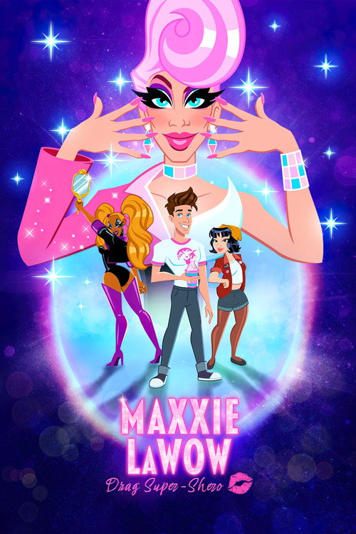Maxxie LaWow: Drag Super-shero official trailer poster