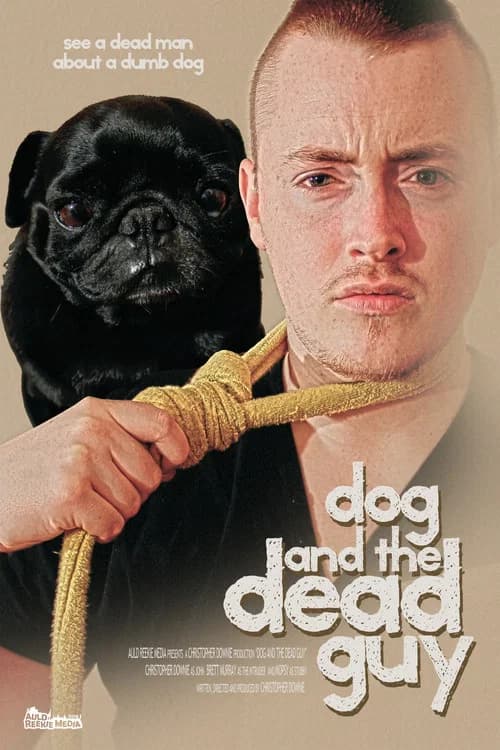 Dog And The Dead Guy official trailer poster