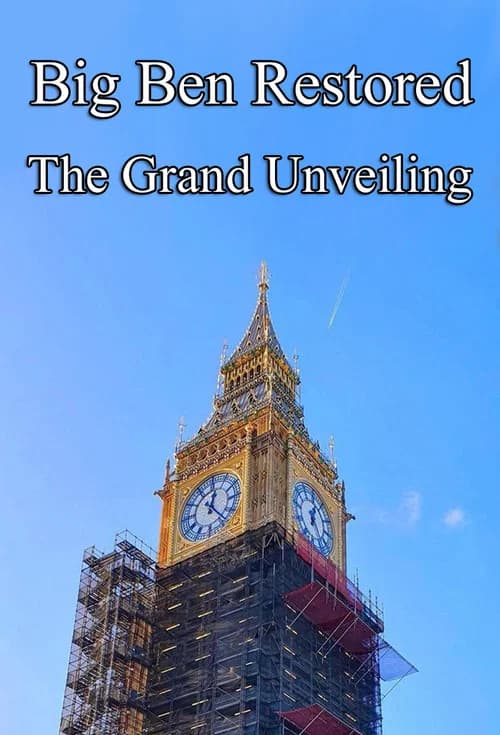 Big Ben Restored: The Grand Unveiling official trailer poster