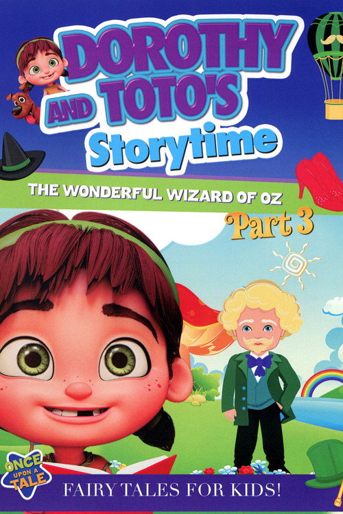 Dorothy and Toto's Storytime: The Wonderful Wizard of Oz Part 3 official trailer poster