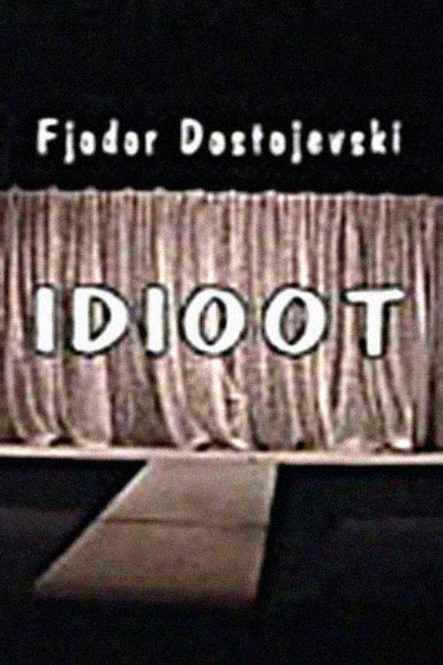 The Idiot official trailer poster