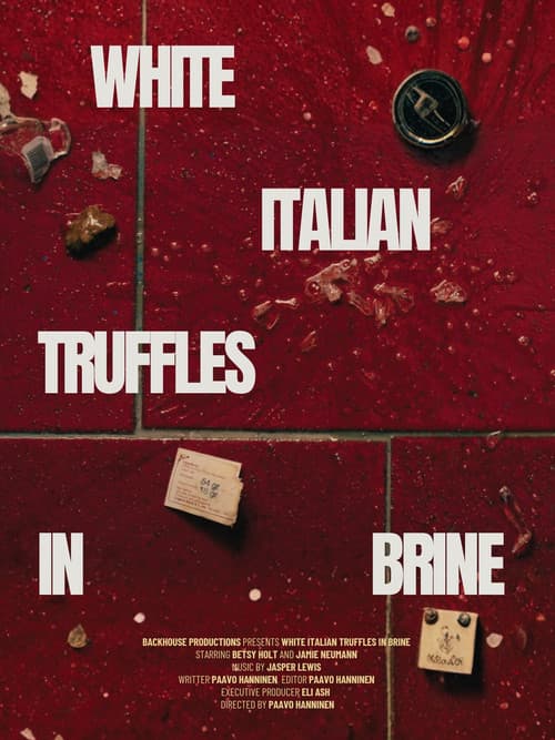 White Italian Truffles in Brine official trailer poster