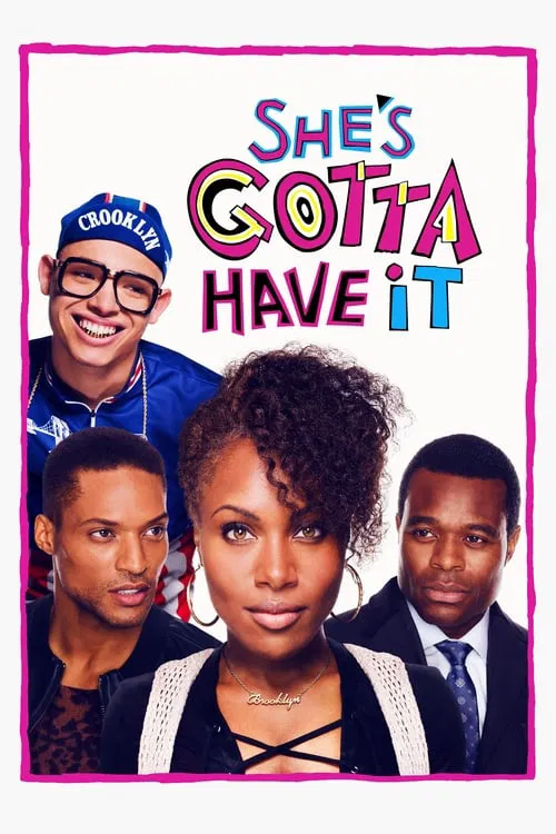 She's Gotta Have It official trailer poster