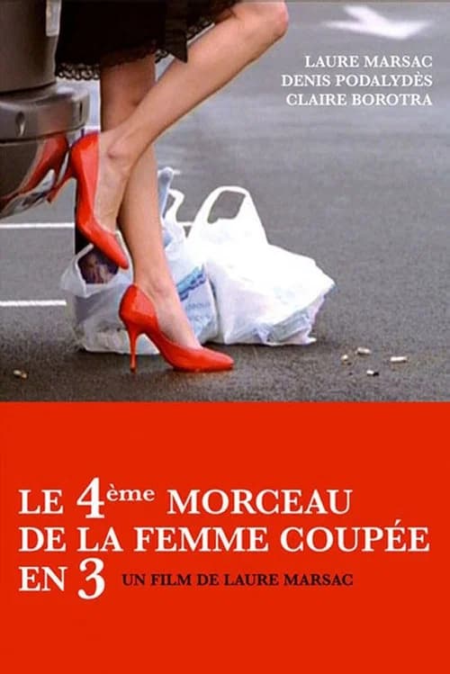 Le 4ème Morceau de la femme coupée en 3 official trailer poster