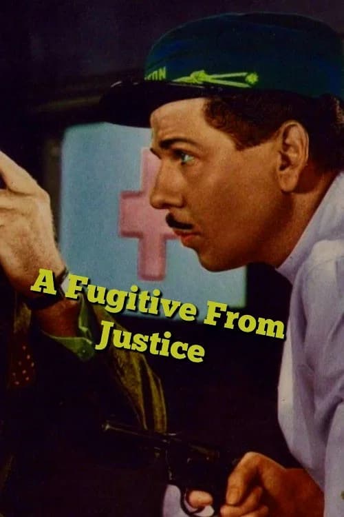 A Fugitive from Justice official trailer poster